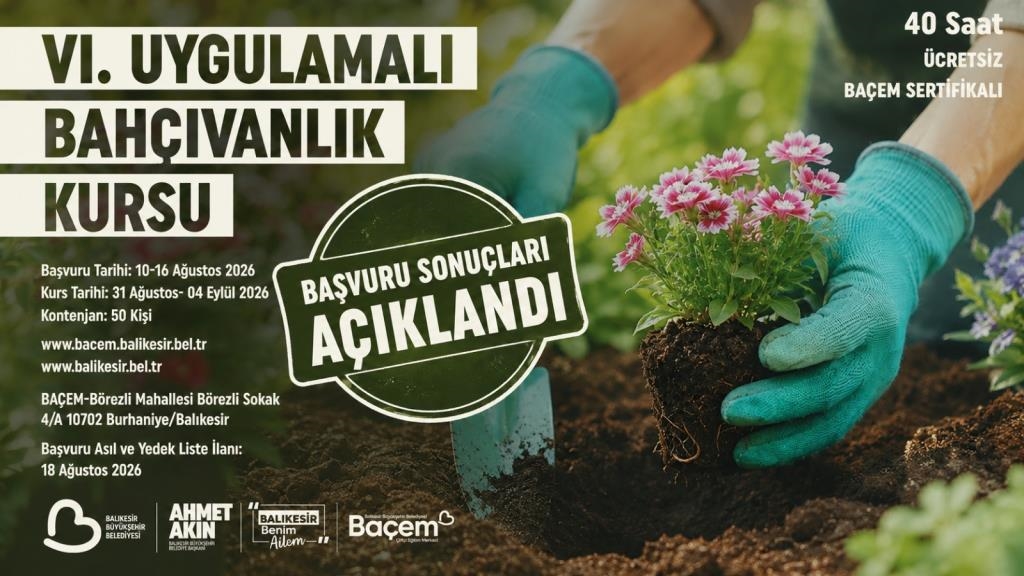 vi-uygulamali-bahcivanlik-kursu-basvuru-sonuclari-aciklandi