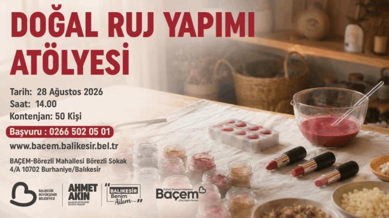 bacemde-ayin-atolyesi-kapsaminda-dogal-ruj-atolyesi-basliyor