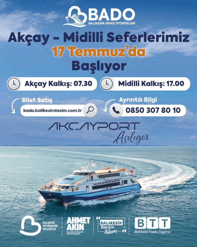 badonun-akcay-midilli-seferleri-17-temmuzda-basliyor