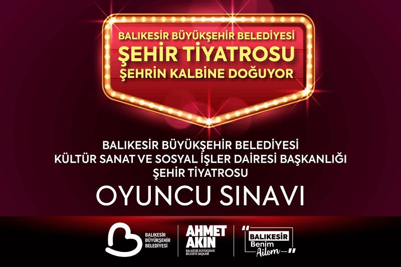 balikesirde-sehir-tiyatrosu-yeteneklerini-ariyor